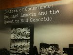 Letters of Conscious - Raphael Lemkin and the Quest to End Genocide